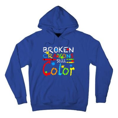 Broken Crayons Still Color Tall Hoodie