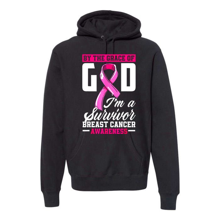 Breast Cancer Survivor Ribbon By The Grace God IM A Survivor Gift Premium Hoodie