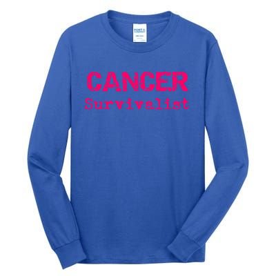 Breast Cancer Survivalist Breast Cancer Survivor Meaningful Gift Tall Long Sleeve T-Shirt