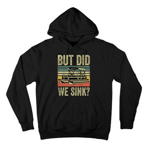 Boat Captain Shirts But Did We Sink Funny Pontoon Boating Men Hoodie