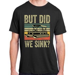 Boat Captain Shirts But Did We Sink Funny Pontoon Boating Men Adult ChromaSoft Performance T-Shirt