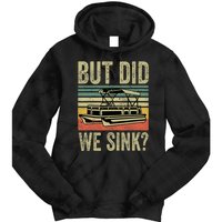 Boat Captain Shirts But Did We Sink Funny Pontoon Boating Men Tie Dye Hoodie