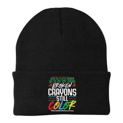 Broken Crayons Still Color Mental Awareness Beanie