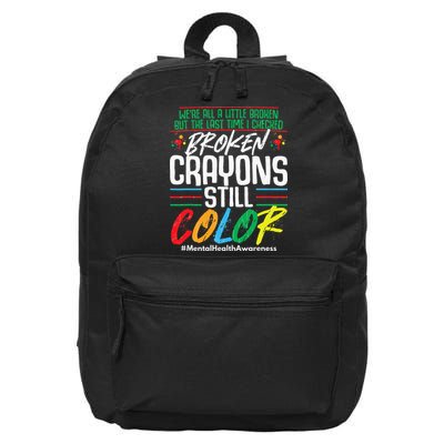 Broken Crayons Still Color Mental Awareness 16 in Basic Backpack