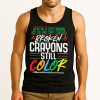 Broken Crayons Still Color Mental Awareness Tank Top
