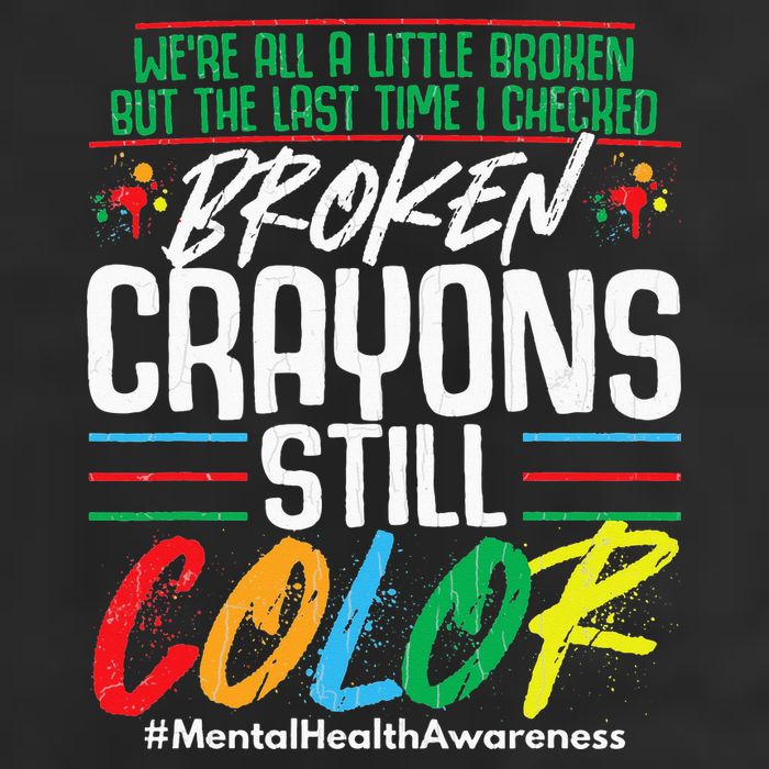 Broken Crayons Still Color Mental Awareness Golf Towel