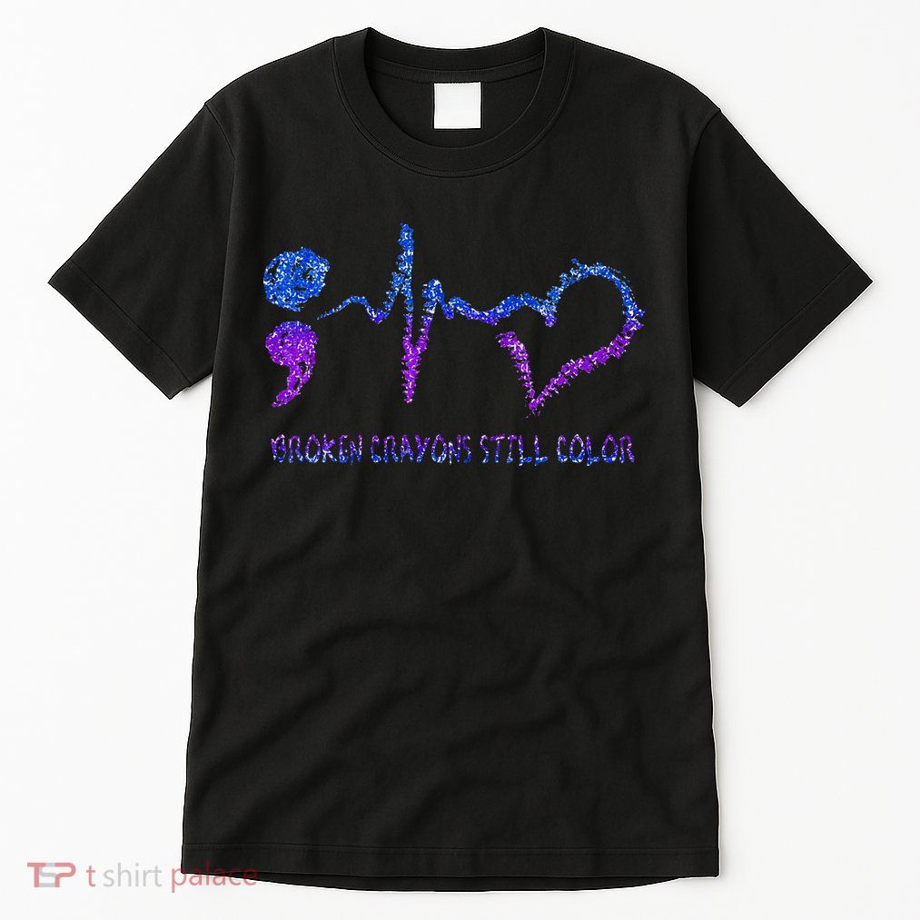 Broken Crayons Still Color Suicide Prevention Awareness Tall T-Shirt