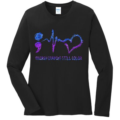 Broken Crayons Still Color Suicide Prevention Awareness Ladies Long Sleeve Shirt