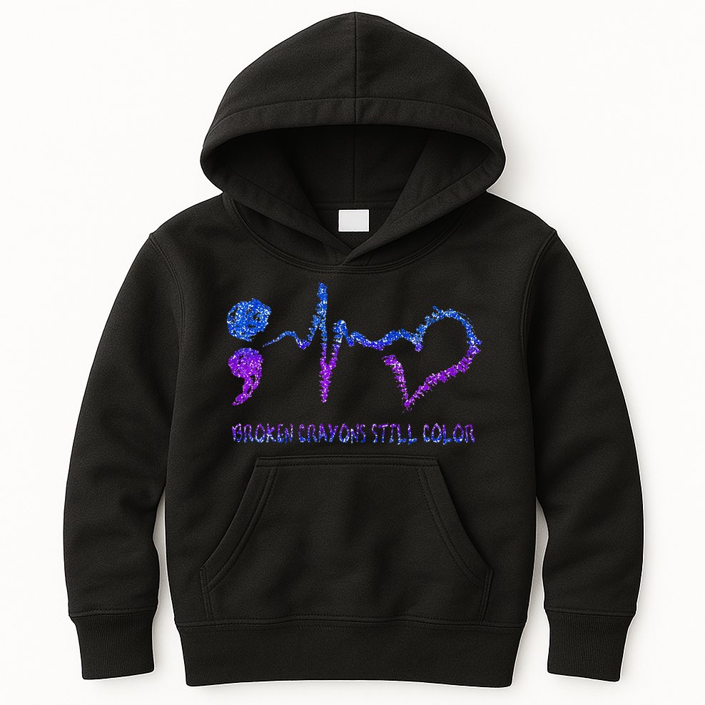 Broken Crayons Still Color Suicide Prevention Awareness Kids Hoodie