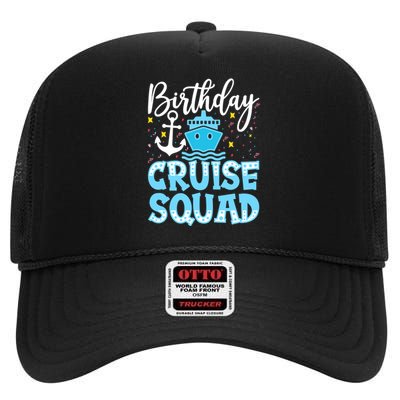 Birthday Cruise Squad Cruising Vacation Funny Crew High Crown Mesh Back Trucker Hat