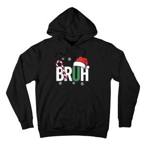 Bruh Christmas Santa Happy Christmas Family Xmas Christmas Hoodie