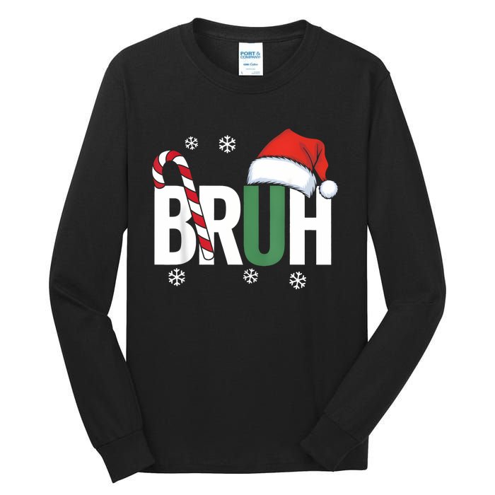 Bruh Christmas Santa Happy Christmas Family Xmas Christmas Tall Long Sleeve T-Shirt