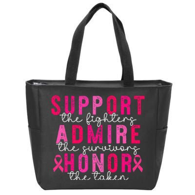 Breast Cancer Support Admire Honor Breast Cancer Zip Tote Bag