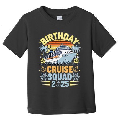 Birthday Cruise Squad 2025 Family Cruise Vacation Birthday Toddler T-Shirt