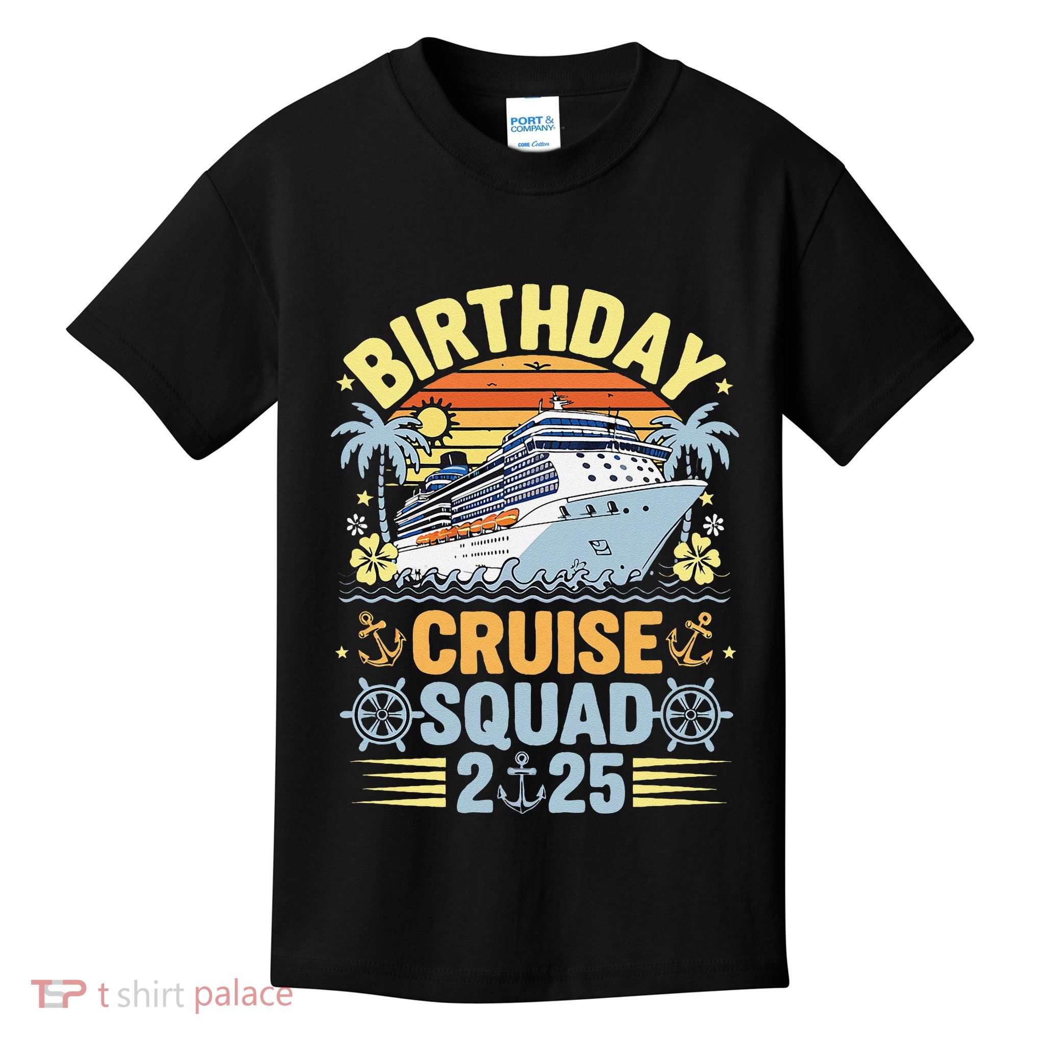 Birthday Cruise Squad 2025 Family Cruise Vacation Birthday Kids T-Shirt