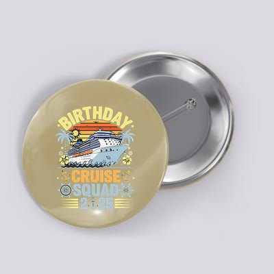 Birthday Cruise Squad 2025 Family Cruise Vacation Birthday Button
