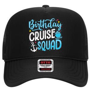 Birthday Cruise Squad Cruising Vacation Funny Crew High Crown Mesh Back Trucker Hat