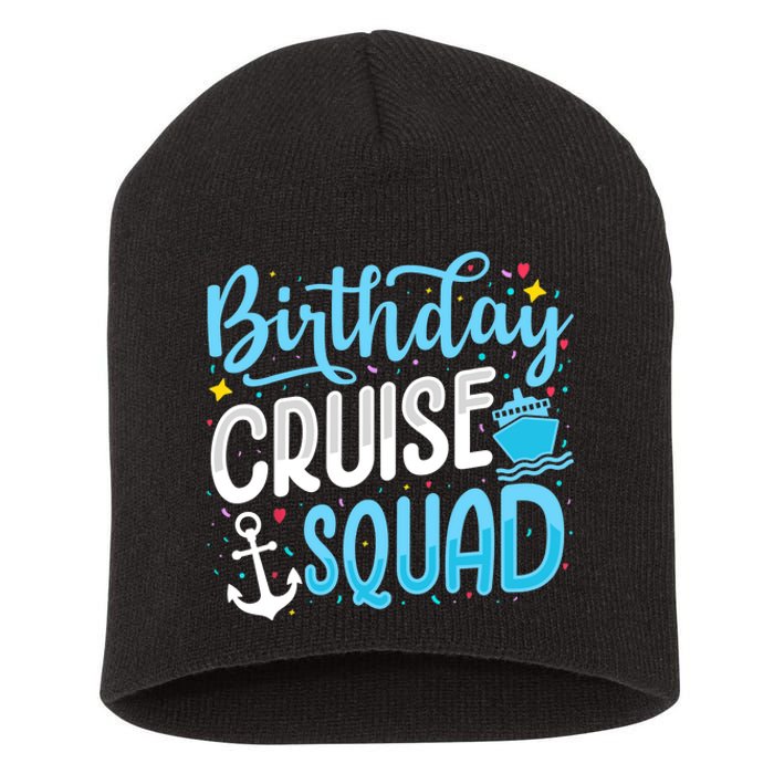 Birthday Cruise Squad Cruising Vacation Funny Crew Short Acrylic Beanie