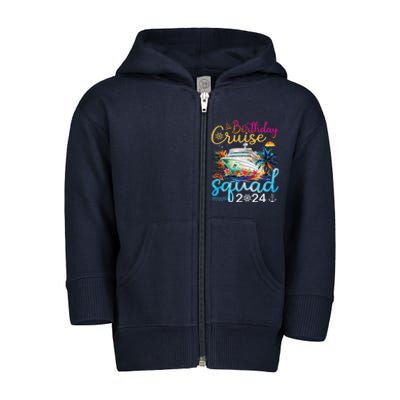 Birthday Cruise Squad 2024 Cruise Birthday Party Vacation Toddler Zip Fleece Hoodie