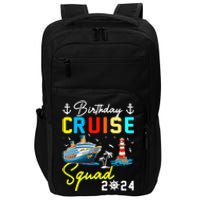 Birthday Cruise Squad 2024 Matching Cruise Ship Birthday Impact Tech Backpack