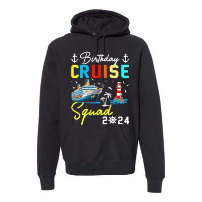 Birthday Cruise Squad 2024 Matching Cruise Ship Birthday Premium Hoodie