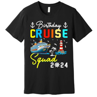 Birthday Cruise Squad 2024 Matching Cruise Ship Birthday Premium T-Shirt