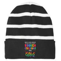 Broken Crayons Still Color Mental Health Awareness Supporter Striped Beanie with Solid Band