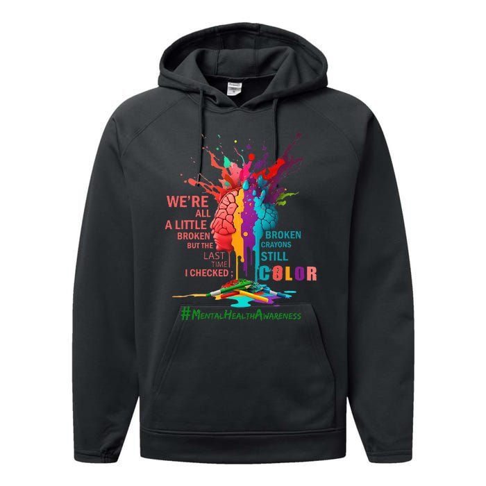 Broken Crayons Still Color Mental Health Awareness Performance Fleece Hoodie