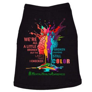 Broken Crayons Still Color Mental Health Awareness Doggie Tank