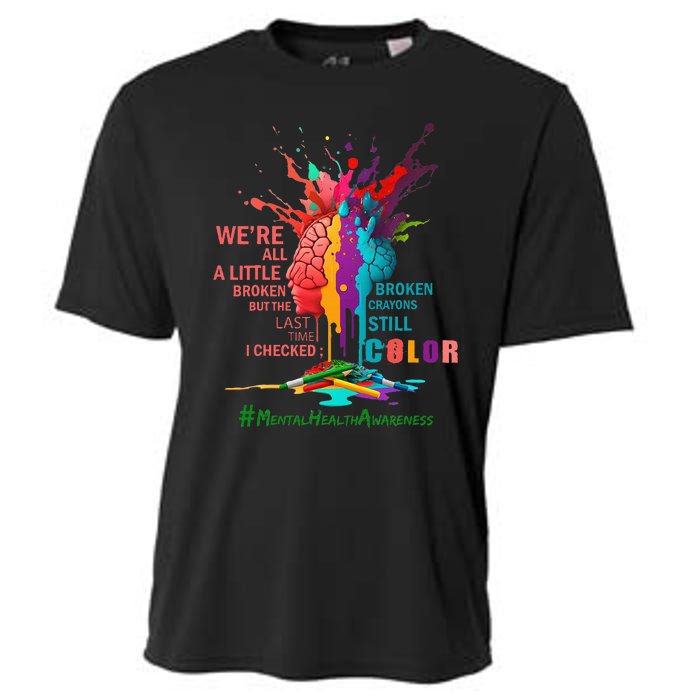 Broken Crayons Still Color Mental Health Awareness Cooling Performance Crew T-Shirt