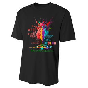 Broken Crayons Still Color Mental Health Awareness Performance Sprint T-Shirt