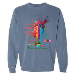 Broken Crayons Still Color Mental Health Awareness Garment-Dyed Sweatshirt