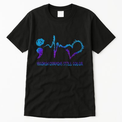 Broken Crayons Still Color Suicide Prevention Awareness Tall T-Shirt