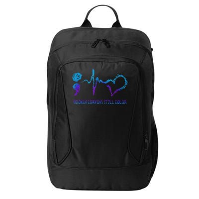 Broken Crayons Still Color Suicide Prevention Awareness City Backpack