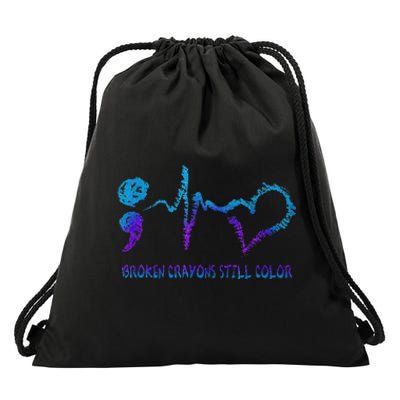 Broken Crayons Still Color Suicide Prevention Awareness Drawstring Bag