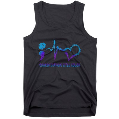 Broken Crayons Still Color Suicide Prevention Awareness Tank Top