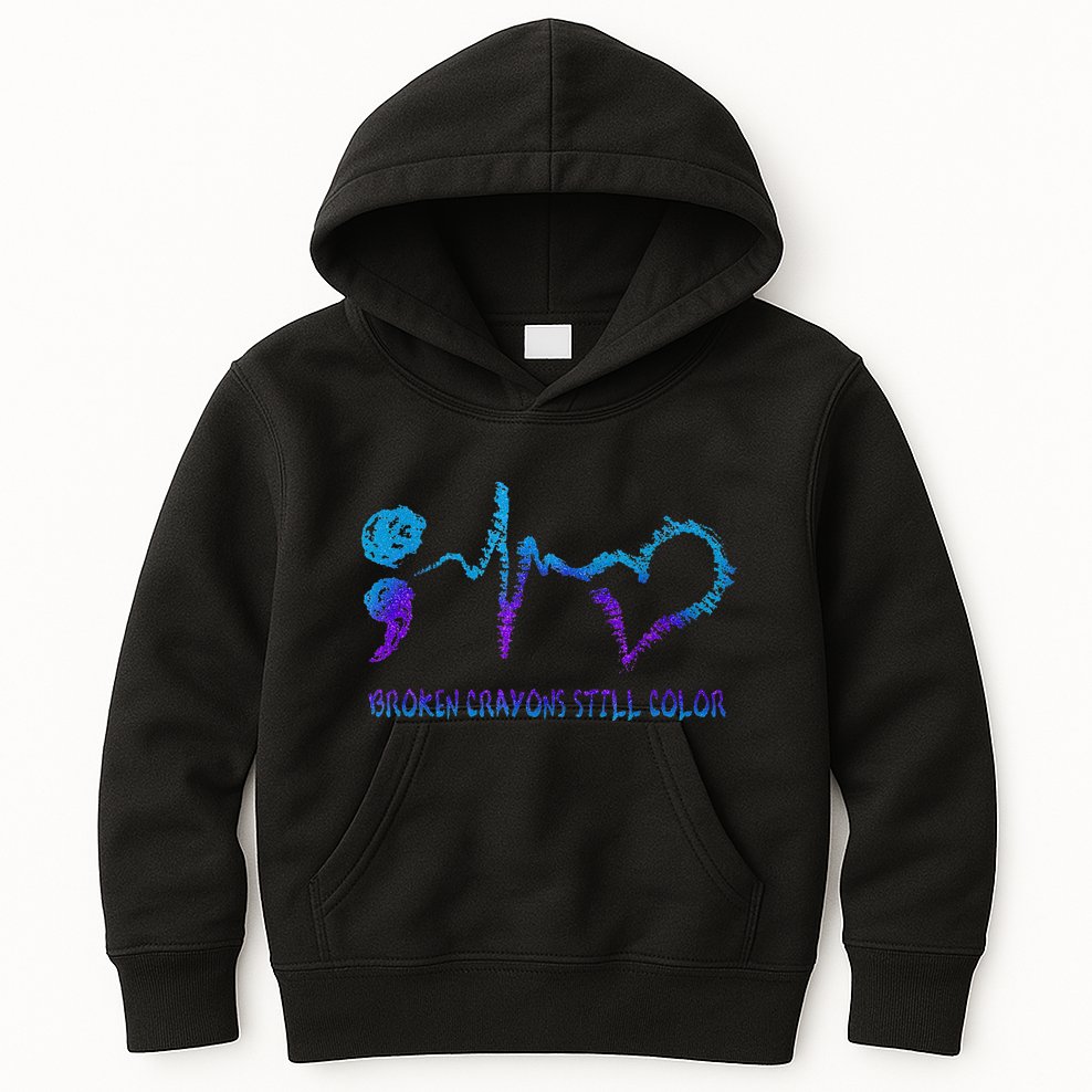 Broken Crayons Still Color Suicide Prevention Awareness Kids Hoodie