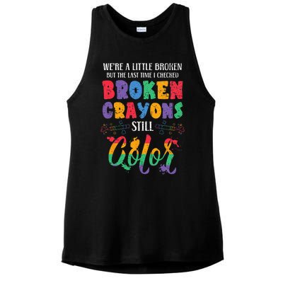 Broken Crayons Still Color Mental Health Awareness Supporter Ladies PosiCharge Tri-Blend Wicking Tank