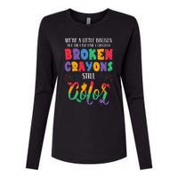 Broken Crayons Still Color Mental Health Awareness Supporter Womens Cotton Relaxed Long Sleeve T-Shirt