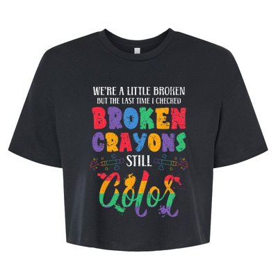 Broken Crayons Still Color Mental Health Awareness Supporter Bella+Canvas Jersey Crop Tee