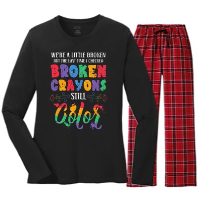 Broken Crayons Still Color Mental Health Awareness Supporter Women's Long Sleeve Flannel Pajama Set 