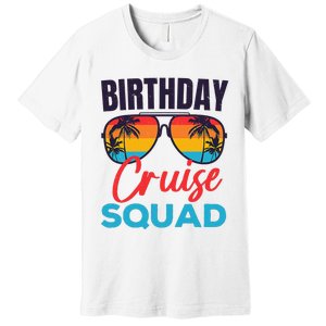 Birthday Cruise Squad Funny Cruising Boat Party Vacation Premium T-Shirt