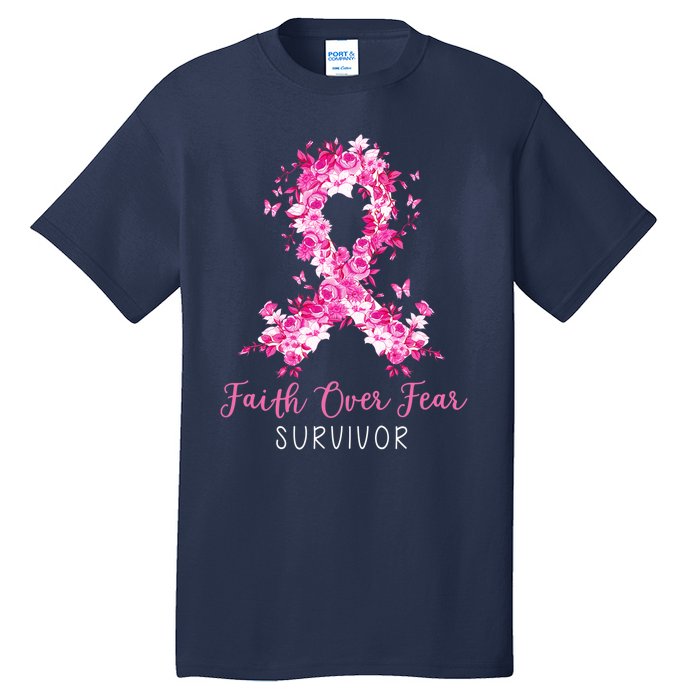 Breast Cancer Survivor Faith Over Fear Breast Cancer Awareness Tall T-Shirt