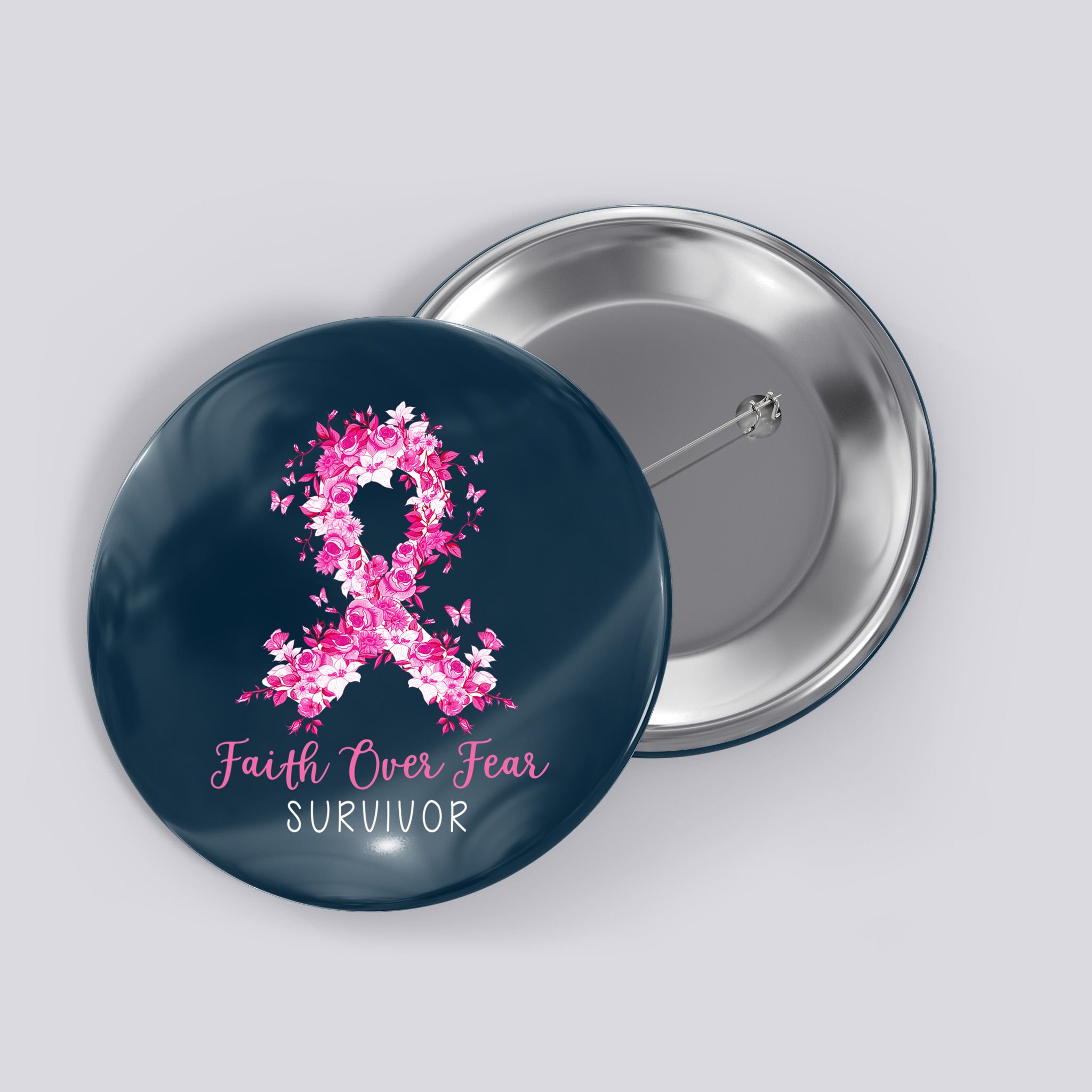 Breast Cancer Survivor Faith Over Fear Breast Cancer Awareness Button