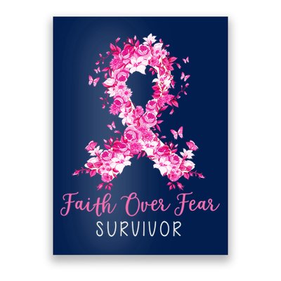 Breast Cancer Survivor Faith Over Fear Breast Cancer Awareness Poster