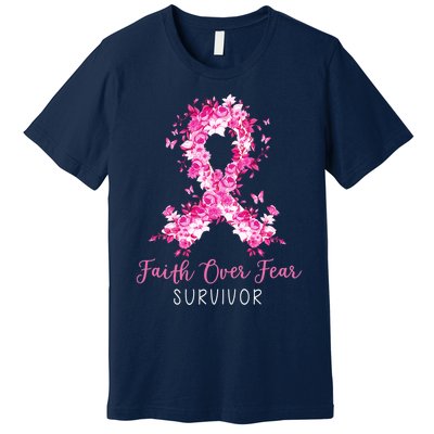 Breast Cancer Survivor Faith Over Fear Breast Cancer Awareness Premium T-Shirt