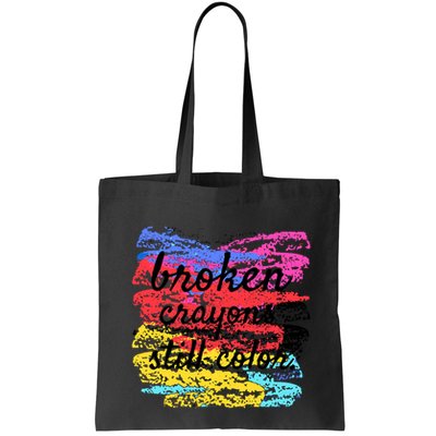 Broken Crayons Still Color Bag