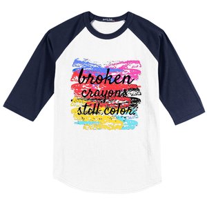 Broken Crayons Still Color Baseball Sleeve Shirt