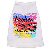 Broken Crayons Still Color Doggie Tank