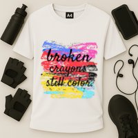 Broken Crayons Still Color Performance Shirt